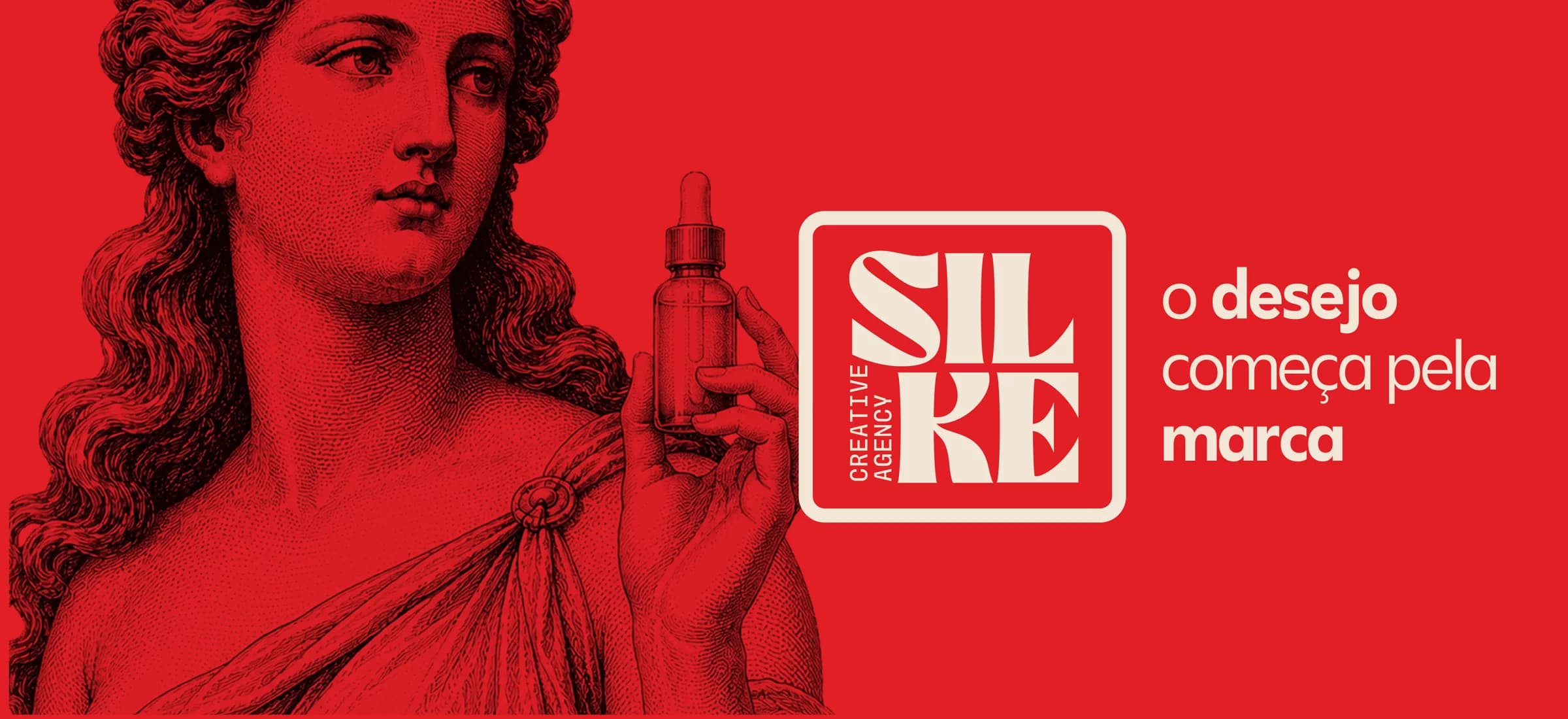Silke Creative Agency. O desejo começa pela marca.